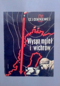 Cz. J. Centkiewicz, Wyspa mgieł i wichrów