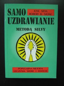 Jose Silva Robert Stone, Samouzdrawianie metodą Silvy