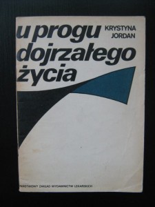 Krystyna Jordan, U progu dojrzałego życia