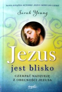 Sarah Young, Jezus jest blisko