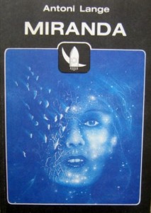 Antoni Lange, Miranda