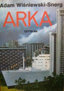 Adam Wiśniewski- Snerg, Arka