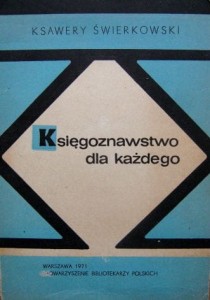 Ksawery Świerkowski, Księgoznawstwo dla każdego