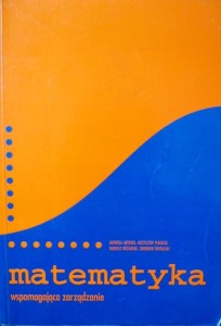 red. Krzysztof Piasecki, Matematyka wspomagająca zarządzanie