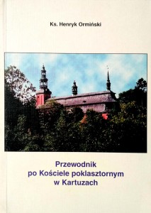 Henryk Ormiński, Przewodnik po Kościele poklasztornym w Kartuzach