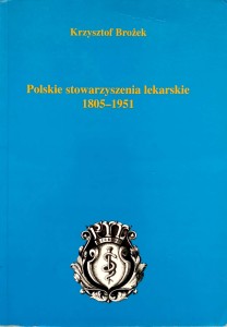 Krzysztof Brożek, Polskie stowarzyszenia lekarskie