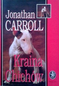 Jonathan Carroll, Kraina Chichów