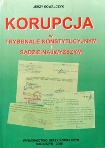 Jerzy Kowalczyk, Korupcja w Trybunale Konstytucyjnym i Sądzie Najwyższym