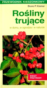 Bruno Kremer, Rośliny trujące
