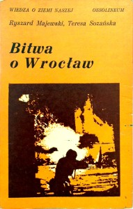 Ryszard Majewski Teresa Sozańska, Bitwa o Wrocław