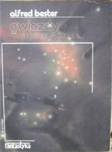 Alfred Bester, Gwiazdy- moje przeznaczenie
