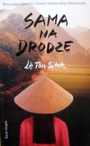 Le Tan Sitek, Sama na drodze