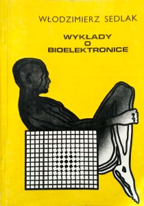 Włodzimierz Sedlak, Wykłady o bioelektronice