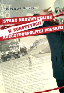 Krzysztof Prokop, Stany nadzwyczajne w konstytucji Rzeczypospolitej Polskiej