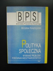 Mirosław Księżopolski, Polityka społeczna Wybrane problemy porównań międzynarodowych