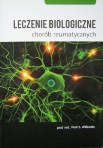 red. Piotr Wilanda, Leczenie biologiczne chorób reumatycznych