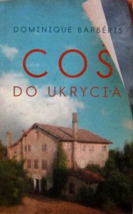 Dominique Barberis, Coś do ukrycia