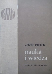 Józef Pieter, Nauka i wiedza