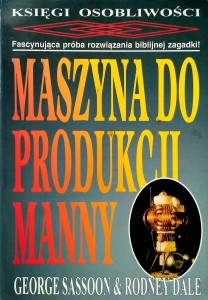 Sassoon Dale, Maszyna do produkcji manny