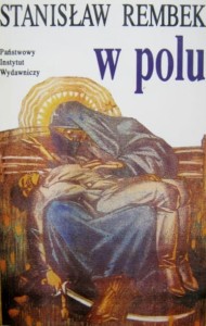 Stanisław Rembek, W polu