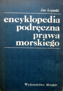 Jan Łopuski, Encyklopedia podręczna prawa morskiego