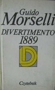 Guido Morselli, Divertimento 1889