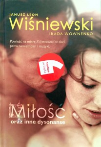 Wiśniewski Wownenko, Miłość oraz inne dysonanse