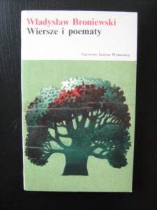 Władysław Broniewski, Wiersze i poematy wyd. PIW
