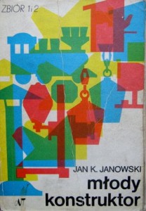Jan K.Janowski, Młody konstruktor zbiór 1 i 2