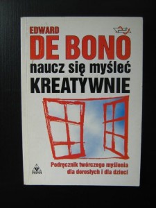 Edward de Bono, Naucz się myśleć kreatywnie