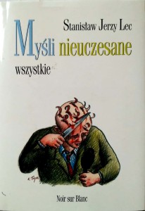 Stanisław Jerzy Lec, Myśli nieuczesane wszystkie