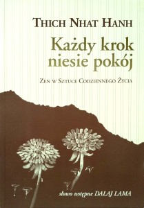 Thich Nhat Hanh, Każdy krok niesie pokój