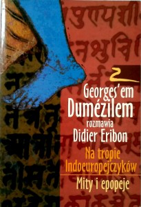 Na tropie Indoeuropejczyków Georges Dumezil
