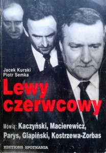 Jacek Kurski Piotr Semka, Lewy czerwcowy