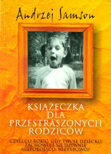Andrzej Samson, Książeczka dla przestraszonych rodziców