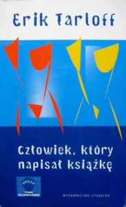 Erik Tarloff, Człowiek, który napisał książkę