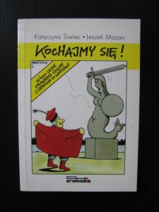 Katarzyna Siwiec Leszek Mazan, Kochajmy się!