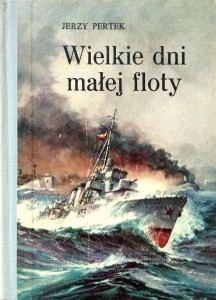 Jerzy Pertek, Wielkie dni małej floty