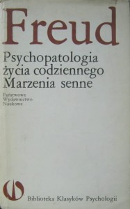 Freud, Psychopatologia życia codziennego Marzenia senne