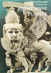 Dictionnaire de la Civilisation Phenicienne et Punique