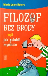 Marie- Luise Raters, Filozof bez brody