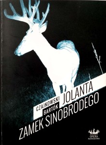 Czajkowski Bartok, Jolanta Zamek Sinobrodego