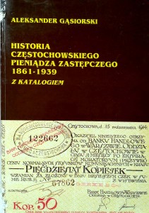 Aleksander Gąsiorski, Historia częstochowskiego pieniądza zastępczego