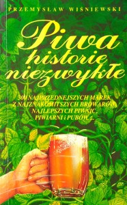 Przemysław Wiśniewski, Piwa historie niezwykłe