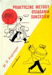 M. R. Kopmeyer, Praktyczne metody osiągania sukcesów