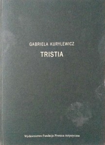 Gabriela Kurylewicz, Tristia