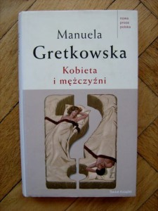 Manuela Gretkowska, Kobieta i mężczyźni
