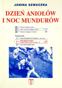 Janina Szwaczka, Dzień Aniołów i Noc Mundurów