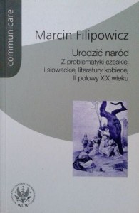 Marcin Filipowicz, Urodzić naród