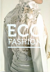 Sass Brown, Eco Fashion